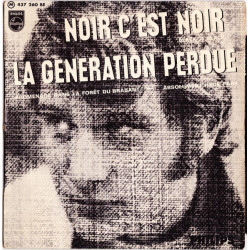 Noir C'est Noir / La Generation Perdue