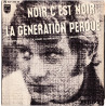 Noir C'est Noir / La Generation Perdue