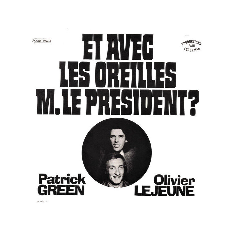 Et Avec Les Oreilles M. Le President