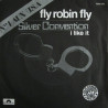 Fly Robin Fly / I Like It