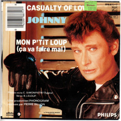 Mon P'tit Loup (Ça Va Faire Mal) / Casualty Of Love