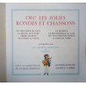 Oh! Les Jolies Rondes Et Chansons