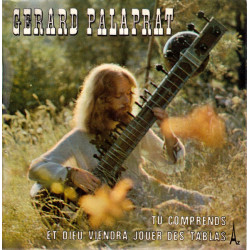 Tu Comprends / Et Dieu Viendra Jouer Des Tablas