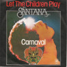 Let The Children Play / Carnaval