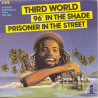 96º In The Shade / Prisoner In The Street