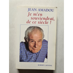 Je m'en souviendrai de ce siècle