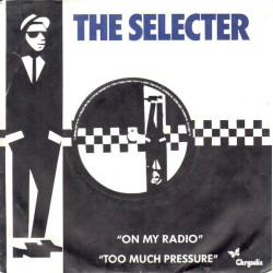 On My Radio / Too Much Pressure