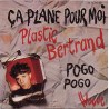 Ça Plane Pour Moi / Pogo Pogo