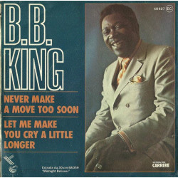 Never Make A Move Too Soon