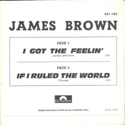I Got The Feelin' / If I Ruled The World