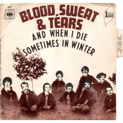 And When I Die / Sometimes In Winter
