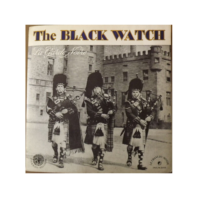 The Black Watch La Garde Noire