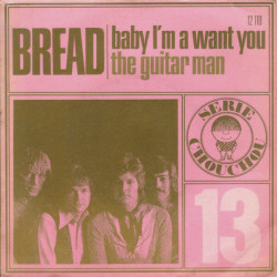 Baby I'm A Want You / The Guitar Man