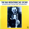The Bix Beiderbecke Story