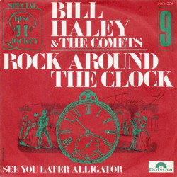 Rock Around The Clock / See You Later Alligator