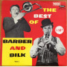The Best Of Barber And Bilk Volume One