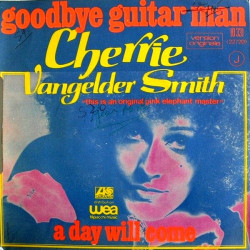 Goodbye Guitar Man (Version Originale) / A Day Will Come
