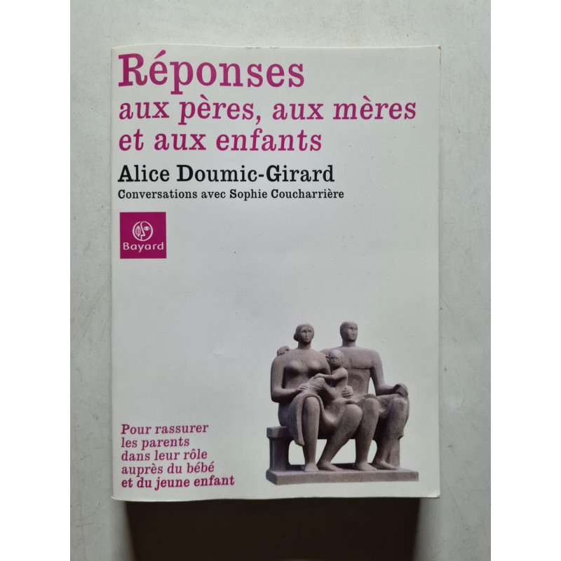 Réponses aux pères aux mères et aux enfants