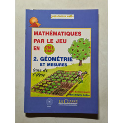 Mathématiques par le jeu en CM1 CM2. 2. Géométrie et mesures