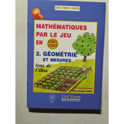Mathématiques par le jeu en CM1 CM2. 2. Géométrie et mesures