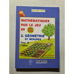 Mathématiques par le jeu. 2. Géométrie et mesures