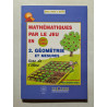 Mathématiques par le jeu en CM1/CM2 tome 2 : Géométrie et mesures