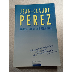 Debout dans ma mémoire