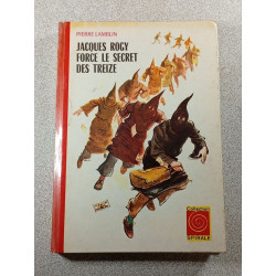 Jacques Rogy force le secret des treize