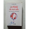 La peau de mon ado