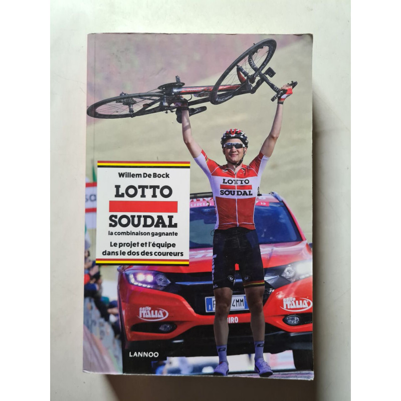 Lotto Soudal: la combinaison gagnante. Le projet et l'équipe dans...