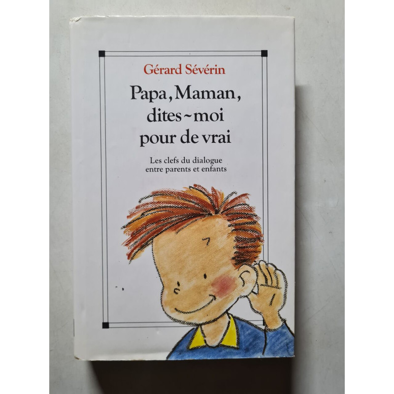 Papa Maman dites-moi pour de vrai