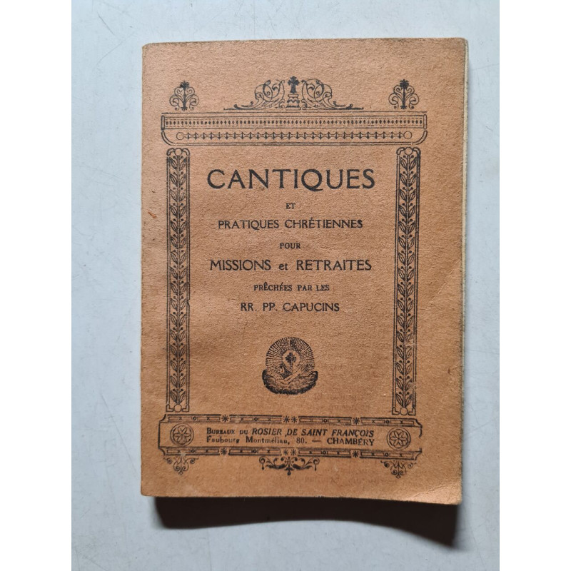 Cantiques et pratiques chrétiennes pour missions et retraites
