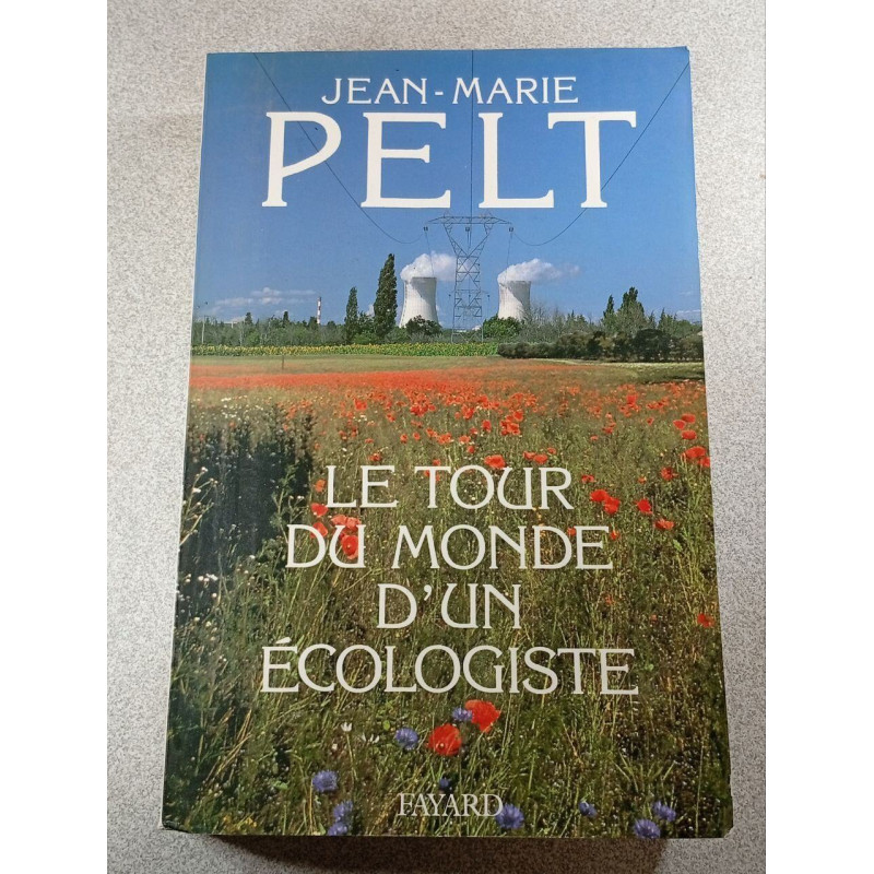 Le tour du monde d'un écologiste