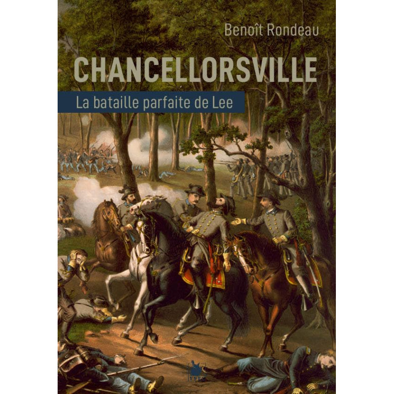 Chancellorsville : La victoire parfaite du général Lee