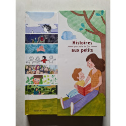 Histoires pour parler de Dieu aux petits