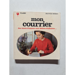 Mon courrier des mots d'amour aux lettres d'affaires