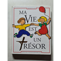 Ma vie est un trésor