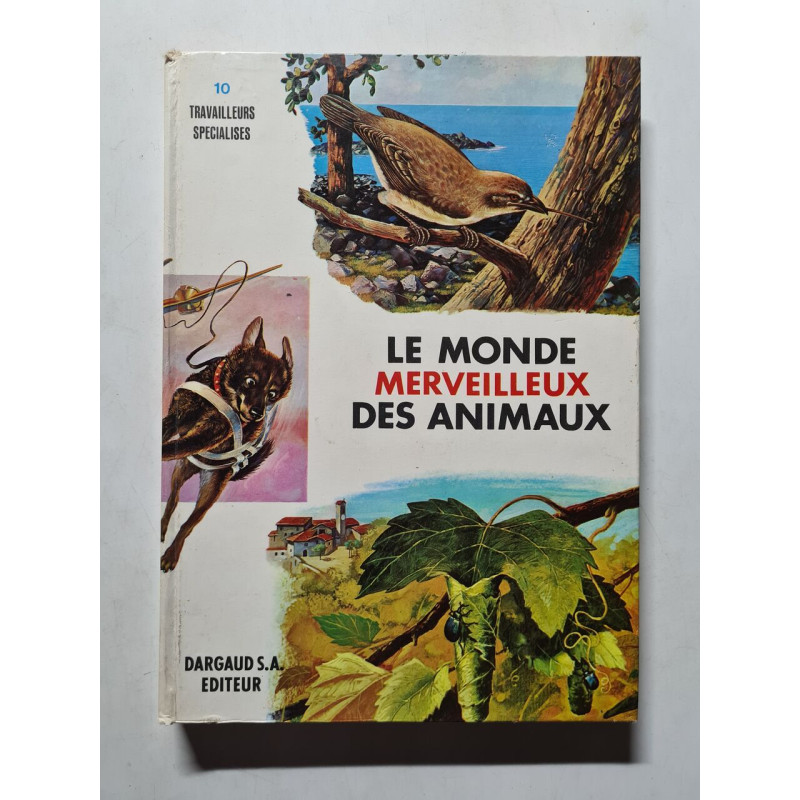 Le Monde Merveilleux des Animaux
