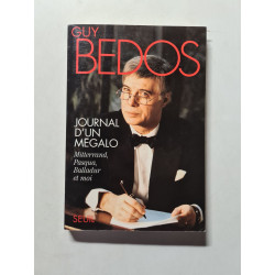 Journal d'un mégalo : Mitterrand Pasqua Balladur et moi