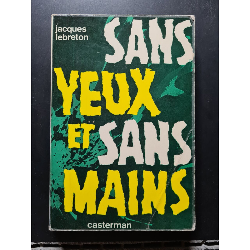 Sans Yeux et Sans Mains