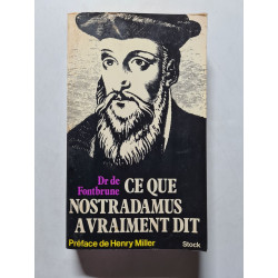 Ce que Nostradamus a vraiment dit