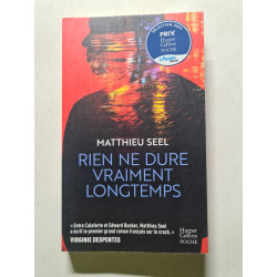 Rien ne dure vraiment longtemps