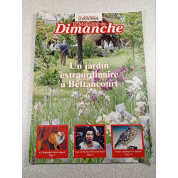 Le Magazine du Dimanche - Un jardin extraordinaire à Bettancourt