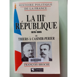 La IIIe République 1870-1895: de Thiers à Casimir-Perier (1)