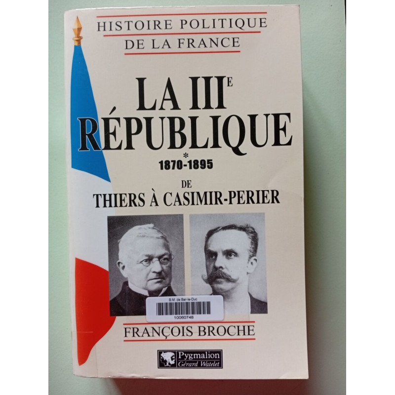 La IIIe République 1870-1895: de Thiers à Casimir-Perier (1)