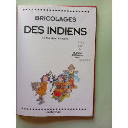 Bricolages des indiens