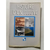 Histoire d'un fleuve