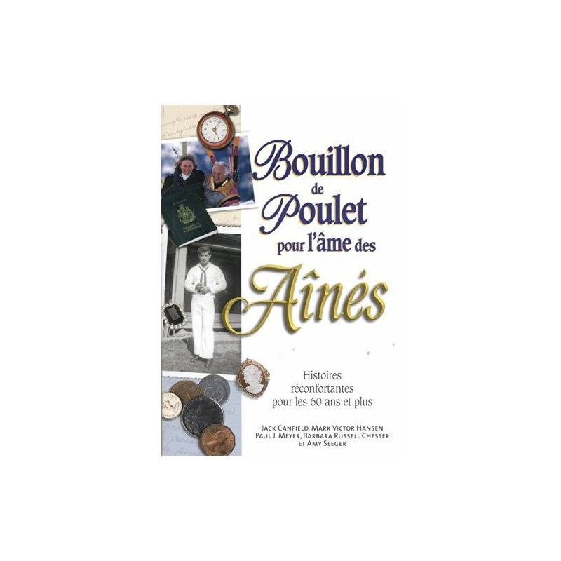 Bouillon de poulet pour l'âme des aînés