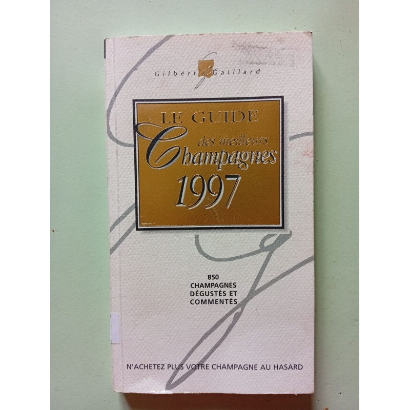 Le Guide Des Meilleurs Champagnes 1997