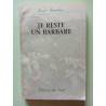 Je reste un barbare